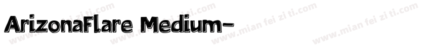 ArizonaFlare Medium字体转换